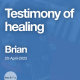 Testimony of Healing | Brian's Story - Title Image